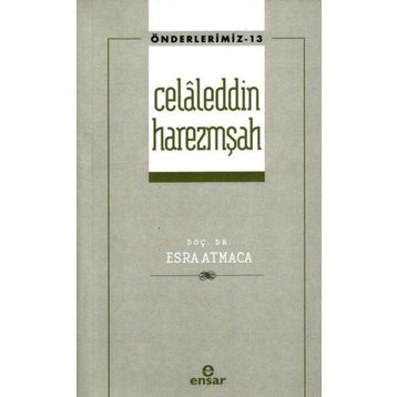Celaleddin Harezmşah Önderlerimiz - Esra Atmaca