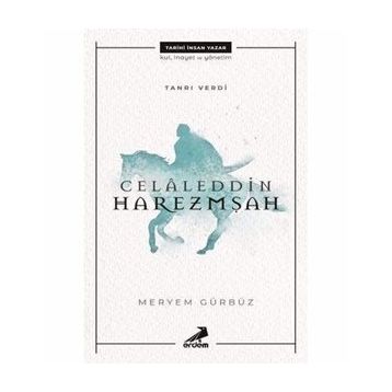 Celaleddin Harzemşah - Meryem Gürbüz