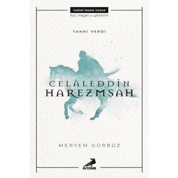 Celaleddin Harzemşah - Meryem Gürbüz
