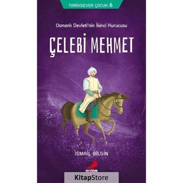 Çelebi Mehmet - İsmail Bilgin