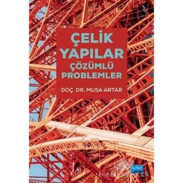Çelik Yapılar - Çözümlü Problemler - Musa Artar