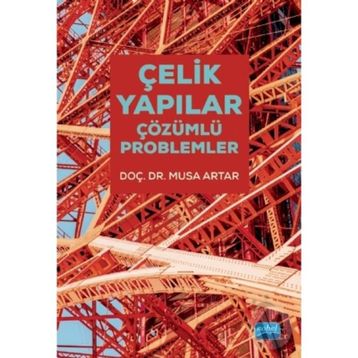 Çelik Yapılar - Çözümlü Problemler - Musa Artar