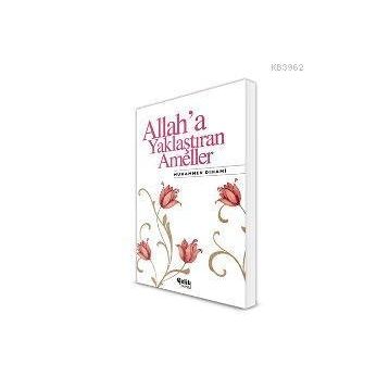 Çelik Yayınevi - Allaha Yaklaştıran Ameller