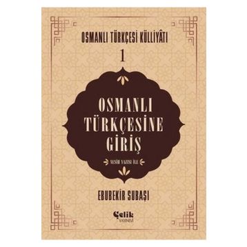 Çelik Yayınevi Osmanlı Türkçesine Giriş