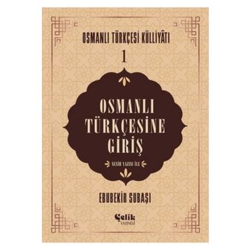 Çelik Yayınevi Osmanlı Türkçesine Giriş