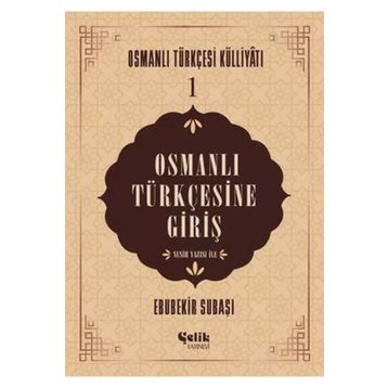 Çelik Yayınevi Osmanlı Türkçesine Giriş
