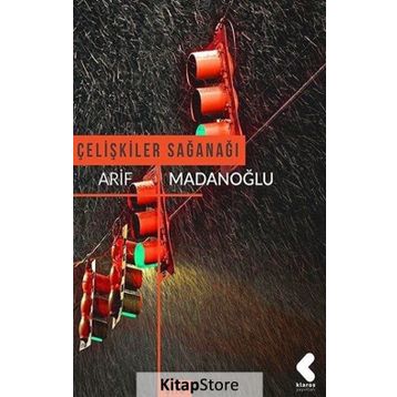Çelişkiler Sağanağı - Arif Madanoğlu