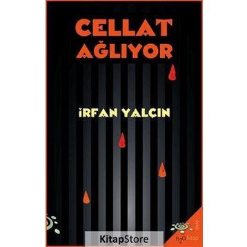 CELLAT AĞLIYOR - İRFAN YALÇIN