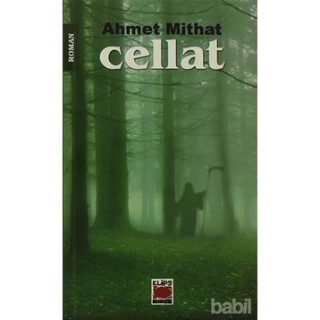 CELLAT - AHMET MITHAT EFENDI