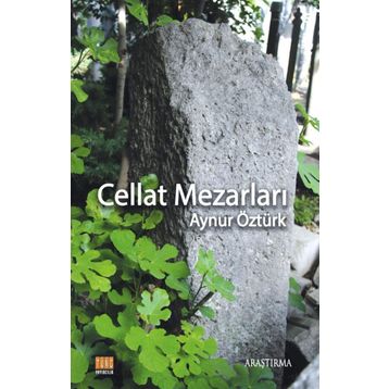Cellat Mezarlığı - Aslı E. Perker
