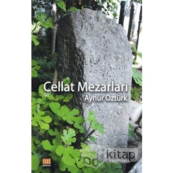 Cellat Mezarlığı - Aslı E. Perker