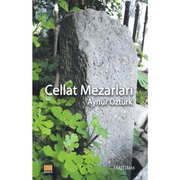 Cellat Mezarlığı - Aslı E. Perker