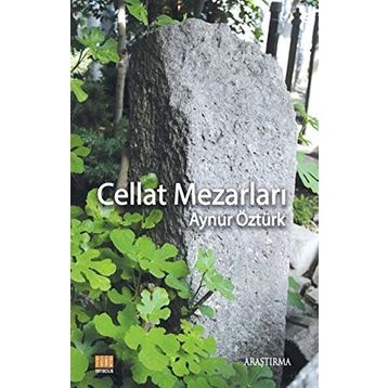Cellat Mezarlığı - Aslı E. Perker