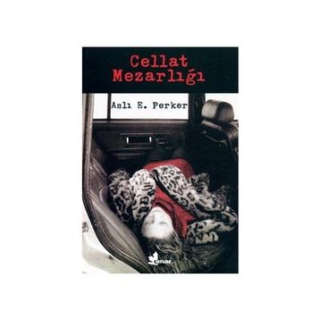 Cellat Mezarlığı - Aslı E. Perker