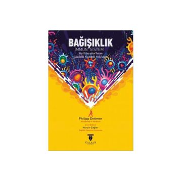 Celsus Kitabevi Bağışıklık İmmün Sistem Sizi Hayatta Tutan Gizemli Sisteme Yolculuk