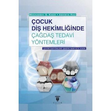 Celsus Kitabevi Çocuk Diş Hekimliğinde Çağdaş Tedavi Yöntemleri