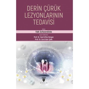 Celsus Kitabevi Derin Çürük Lezyonlarının Tedavisi
