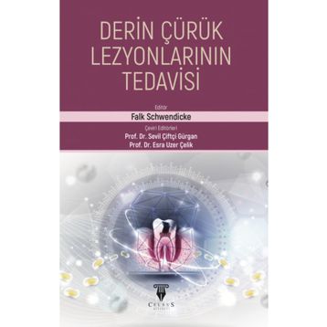 Celsus Kitabevi Derin Çürük Lezyonlarının Tedavisi