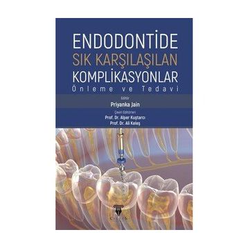 Celsus Kitabevi Endodontide Sık Karşılaşılan Komplikasyonlar