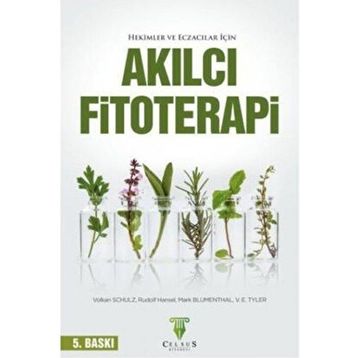 Celsus Kitabevi Hekimler ve Eczacılar İçin Akılcı Fitoterapi 5.Baskı