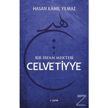 Celvetiyye - Hasan Kamil Yılmaz