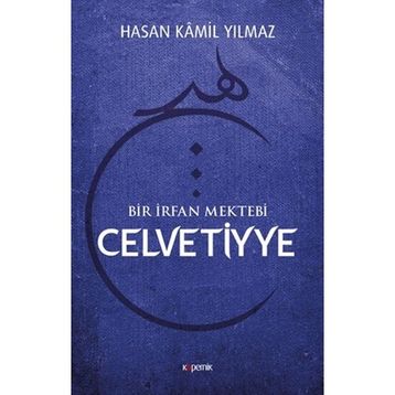 Celvetiyye - Hasan Kamil Yılmaz