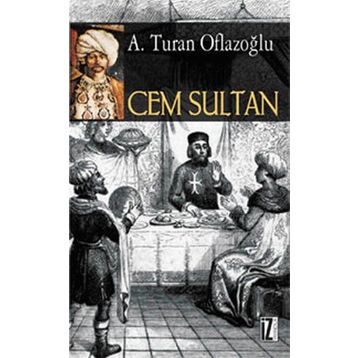 CEM SULTAN - A. TURAN OFLAZOĞLU (ISBN:9789753557726)