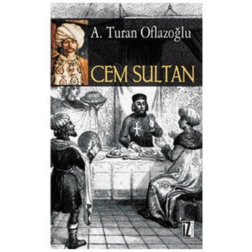 CEM SULTAN - A. TURAN OFLAZOĞLU (ISBN:9789753557726)