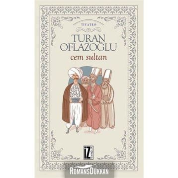 Cem Sultan - A. Turan Oflazoğlu