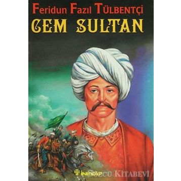 CEM SULTAN - FERIDUN FAZIL TÜLBENTÇİ