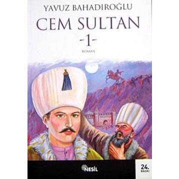 CEM SULTAN I.CILT - YAVUZ BAHADIROĞLU
