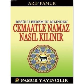 CEMAATLE NANAZ NASIL KILINIR? (NAMAZ-017/P9) - ARIF PAMUK