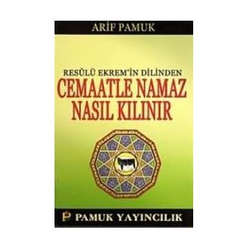 CEMAATLE NANAZ NASIL KILINIR? (NAMAZ-017/P9) - ARIF PAMUK