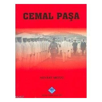 CEMAL PAŞA - NEVZAT ARTUÇ