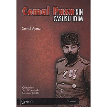 CEMAL PAŞA'NIN CASUSU İDİM - CEMAL AYMAN
