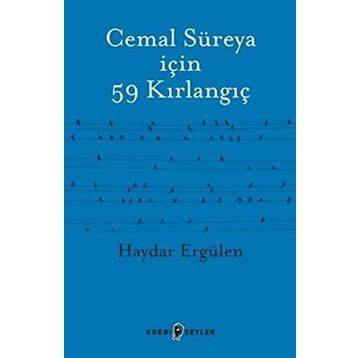 Cemal Süreya için 59 Kırlangıç - Haydar Ergülen