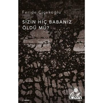 Cemal Süreya - Sizin Hiç Babanız Öldü mü?