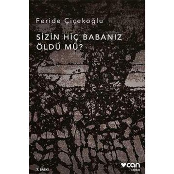 Cemal Süreya - Sizin Hiç Babanız Öldü mü?
