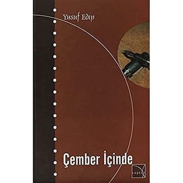 Çember İçinde - Yusuf Edip