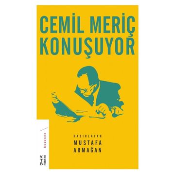 Cemil Meriç Konuşuyor - Mustafa Armağan