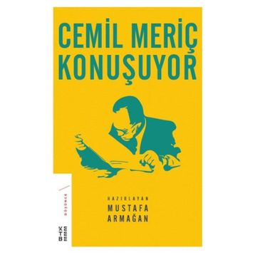 Cemil Meriç Konuşuyor - Mustafa Armağan