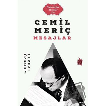 Cemil Meriç Mesajlar - Ferhat Özbadem