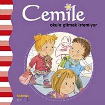Cemile Okula Gitmek İstemiyor - Aline de Petigny