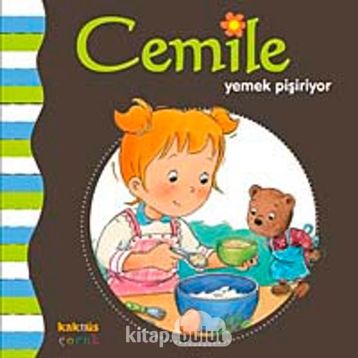 Cemile Yemek Pişiriyor - Aline de Petigny