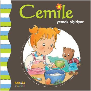 Cemile Yemek Pişiriyor - Aline de Petigny