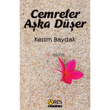 Cemreler Aşka Düşer - Kerim Baydak