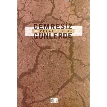 CEMRESIZ GÜNLERDE - CELAL SOYCAN