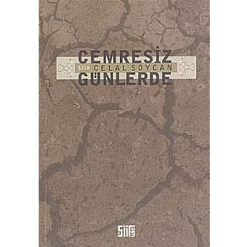 CEMRESIZ GÜNLERDE - CELAL SOYCAN