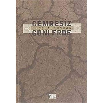 CEMRESIZ GÜNLERDE - CELAL SOYCAN