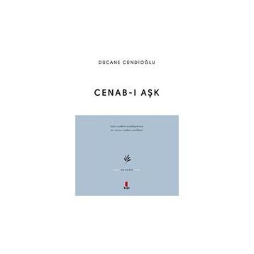 Cenab-ı Aşk - Dücane Cündioğlu